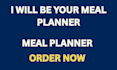 be your meal planner