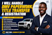 do dmv paperwork, title transfer, and registration