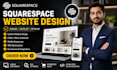 design and develop a custom squarespace website