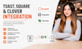 do toast integration, square pos integration, and clover API setup