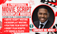 write movie script, screenplay, film script, TV pilot, and short film script