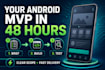 build a custom android mvp app in 48 hours