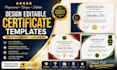 design editable certificate templates for awards, diplomas and achievements
