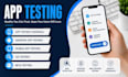 do app testing ,android app testing ,QA testing and beta testing