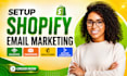 setup shopify email marketing klaviyo, omnisend, mailchimp, activecampaign