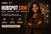 setup hubspot CRM, automation, workflows and integrations hubspot