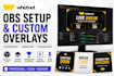setup obs for whatnot, design custom overlays, scoreboards and stream animation