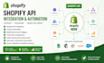 do shopify API integration, automation and custom shopify development