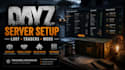 configure dayz server with loot system, traders, and expansion mods