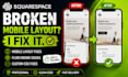 fix squarespace fluid engine mobile layout issues and broken css custom code