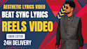 create viral aesthetic beat sync lyrics video for reels tiktok shorts