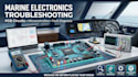 troubleshoot marine electronics, pcb circuits and microcontroller systems