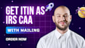 obtain your itin as irs caa from germany with mailing