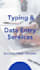 do accurate typing and data entry