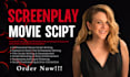 write movie script, edit screenplay feature film script, format film TV script