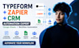 connect typeform google sheets zapier and your CRM typeform integration