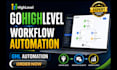 gohighlevel expert gohighlevel workflow highlevel automations ghl automation