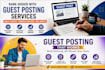 do guest posting with high quality SEO backlinks