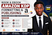 do book formatting layout design KDP ebook paperback publish your book on amazon