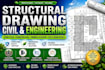 do civil and structural engineering, design, analysis and structural drawings