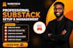 setup substack account, newsletter, design and manage substack posts