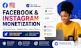 help with facebook and instagram monetization setup