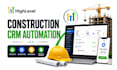 setup gohighlevel construction CRM automation for project updates and reminders