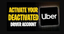 reactivate the deactivated uber account and instacart