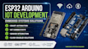 develop esp32 and arduino firmware for iot and embedded systems