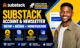 setup substack account newsletter design and monetization