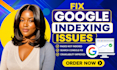 fix google indexing issues and search console errors