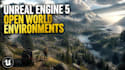 build realistic unreal engine 5 open world environments