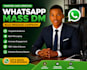 do whatsapp bulk messaging and mass dm