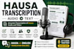 transcribe hausa audio and video accurately