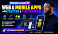 design and develop web app and mobile app with flutter, flutterflow, ai and API