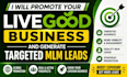 promote your livegood business and generate targeted mlm leads