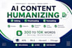 humanize ai content and documents, books, essays