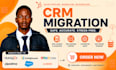 crm migration data migration hubspot zoho pipedrive gohighlevel migration setup