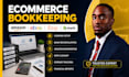 do eecommerce bookkeeping for shopify, amazon, etsy, quickbooks, xero