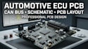 design automotive ecu pcb, can bus, schematic and pcb layout