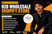 build a b2b wholesale shopify store for your business