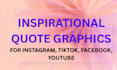 design inspirational quote graphics for instagram, tiktok and facebook