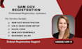 assist with sam gov registration, uei, cage code and sam renewal support