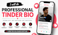 write a professional tinder bio that gets you noticed