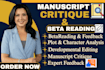 beta read and critique your manuscript with expert feedback