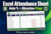 build an automated excel attendance sheet with absentee flags and reports
