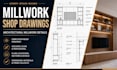 create millwork shop drawings and architectural millwork details