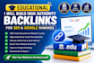 build high authority educational backlinks for SEO and google rankings