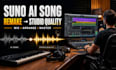 remake your suno ai song with studio quality sound