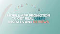 do mobile app promotion, ios app promotion, android app installs, game prom0tion